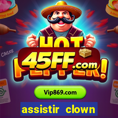 assistir clown (2014 dublado mega filmes)